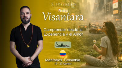 Sadhana Visantara ✧ Comprender desde la Experiencia y el Amor