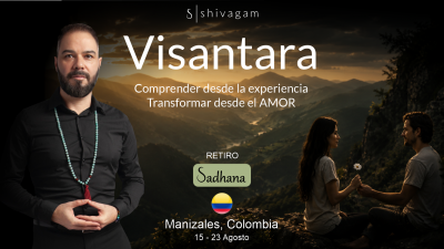 Sadhana Visantara ✧ Comprender desde la Experiencia y el Amor