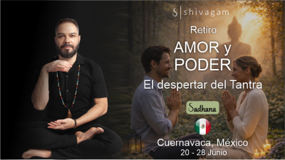 Sadhana Amor y Poder ✧ El Despertar del Tantra
