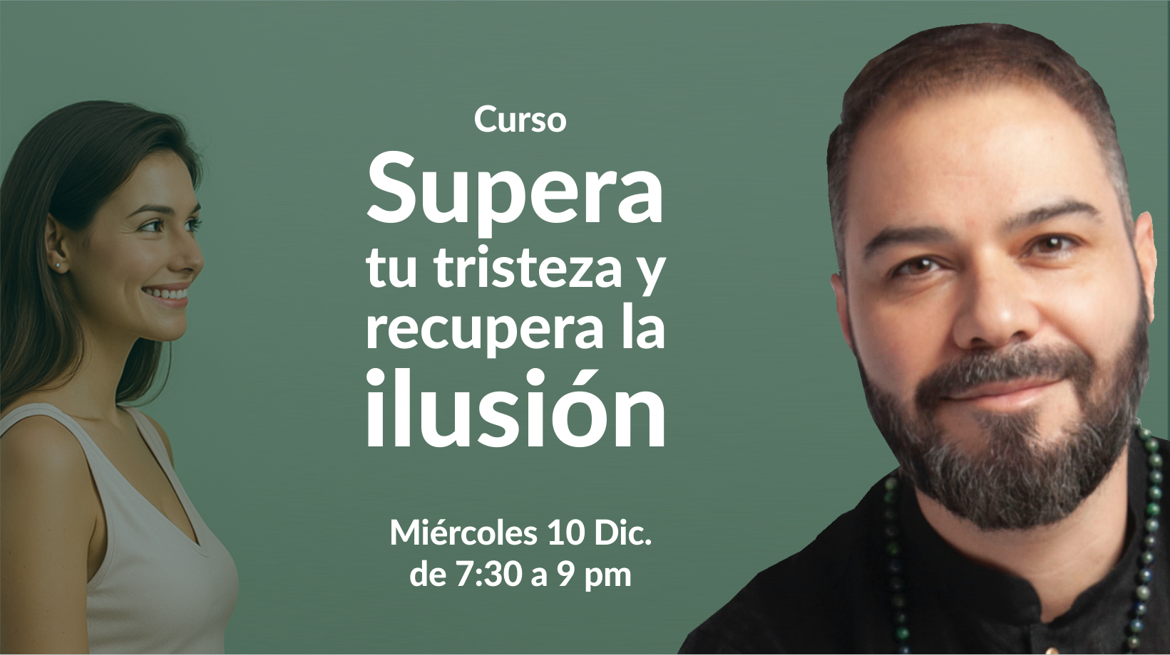 Supera tu tristeza y Recupera la ilusión