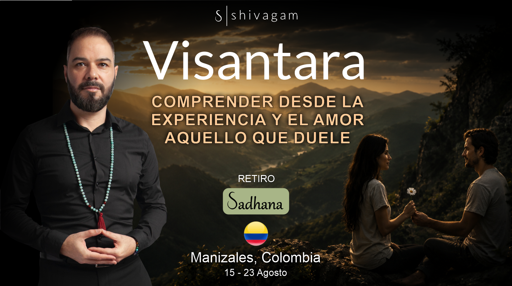 Sadhana Visantara ✧ Comprender desde la Experiencia y el Amor