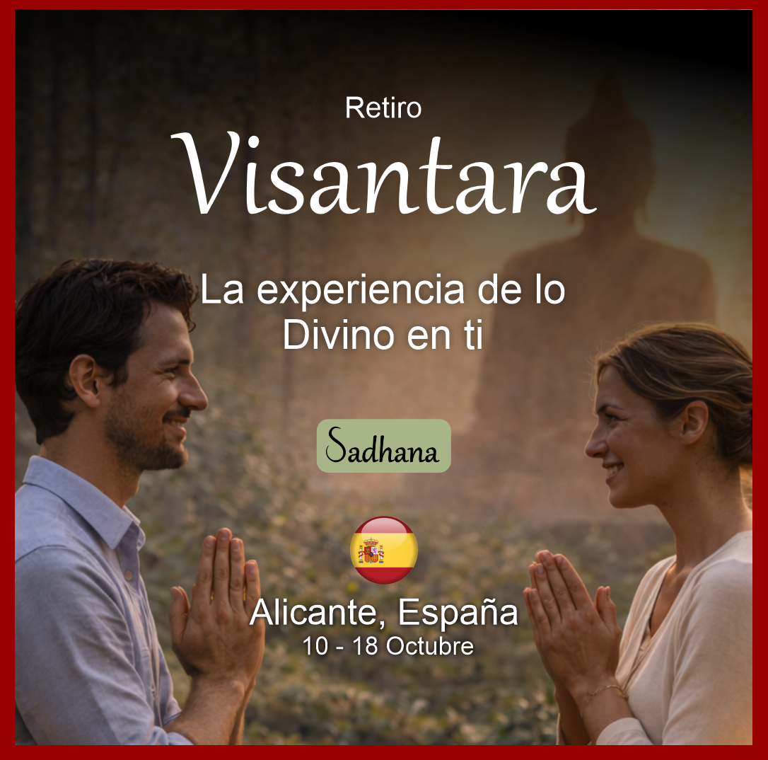 Sadhana Visantara ✧ La Experiencia de lo Divino en ti