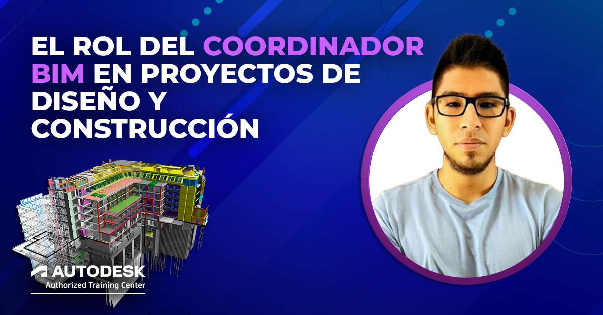 Masterclass: El rol del coordinador BIM en proyectos de diseño y construcción