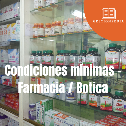 Condiciones mínimas para funcionamiento de boticas y farmacias