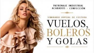 Seminario Virtual de Costura: Patronaje Industrial, Acabados y Confección de Vuelos, Boleros o Golas