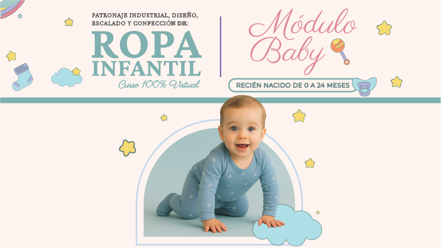 BEBÉS (0–24 meses): Patronaje anatómico industrial, escalado y confección