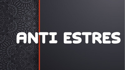 ANTI ESTRES