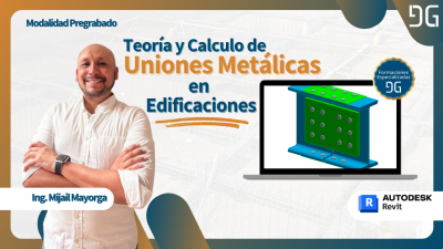 Teoría y Calculo de Uniones Metálicas en Edificaciones