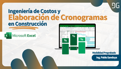 Ingeniería de Costos y Elaboración de Cronogramas en Construcción