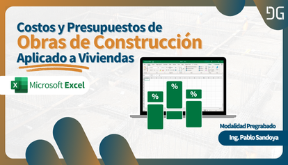 Costos y Presupuestos de Obras de Construcción Aplicado a Viviendas