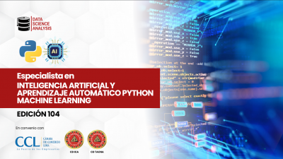 ESPECIALISTA EN IA Y APRENDIZAJE AUTOMÁTICO PYTHON MACHINE LEARNING - EDICIÓN 104