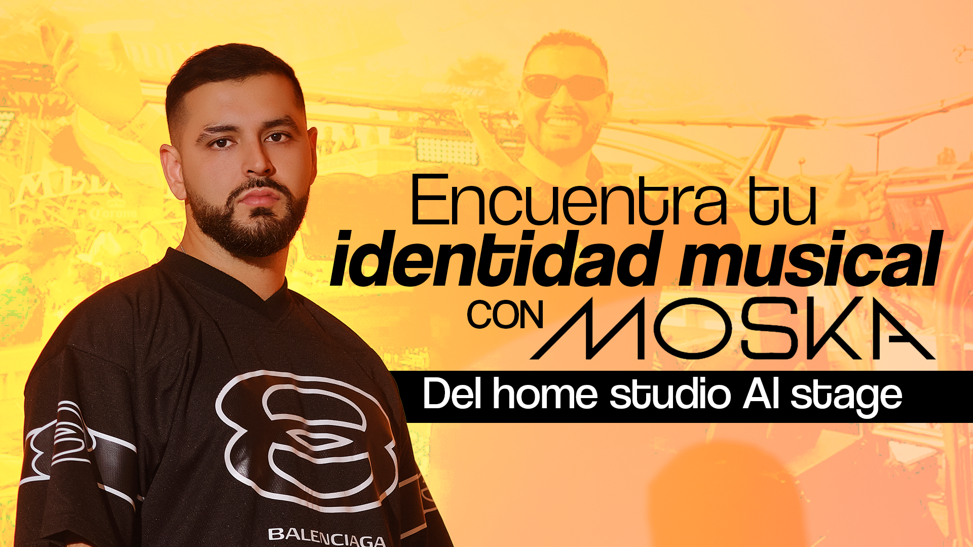 Encuentra tu identidad musical con MOSKA: Del Home Studio al Stage