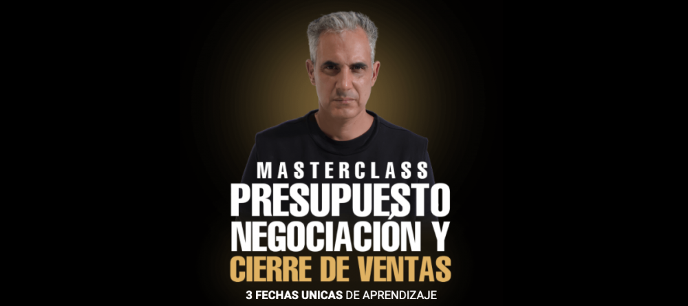 Masterclass Presupuesto, Negociación y Cierre de ventas